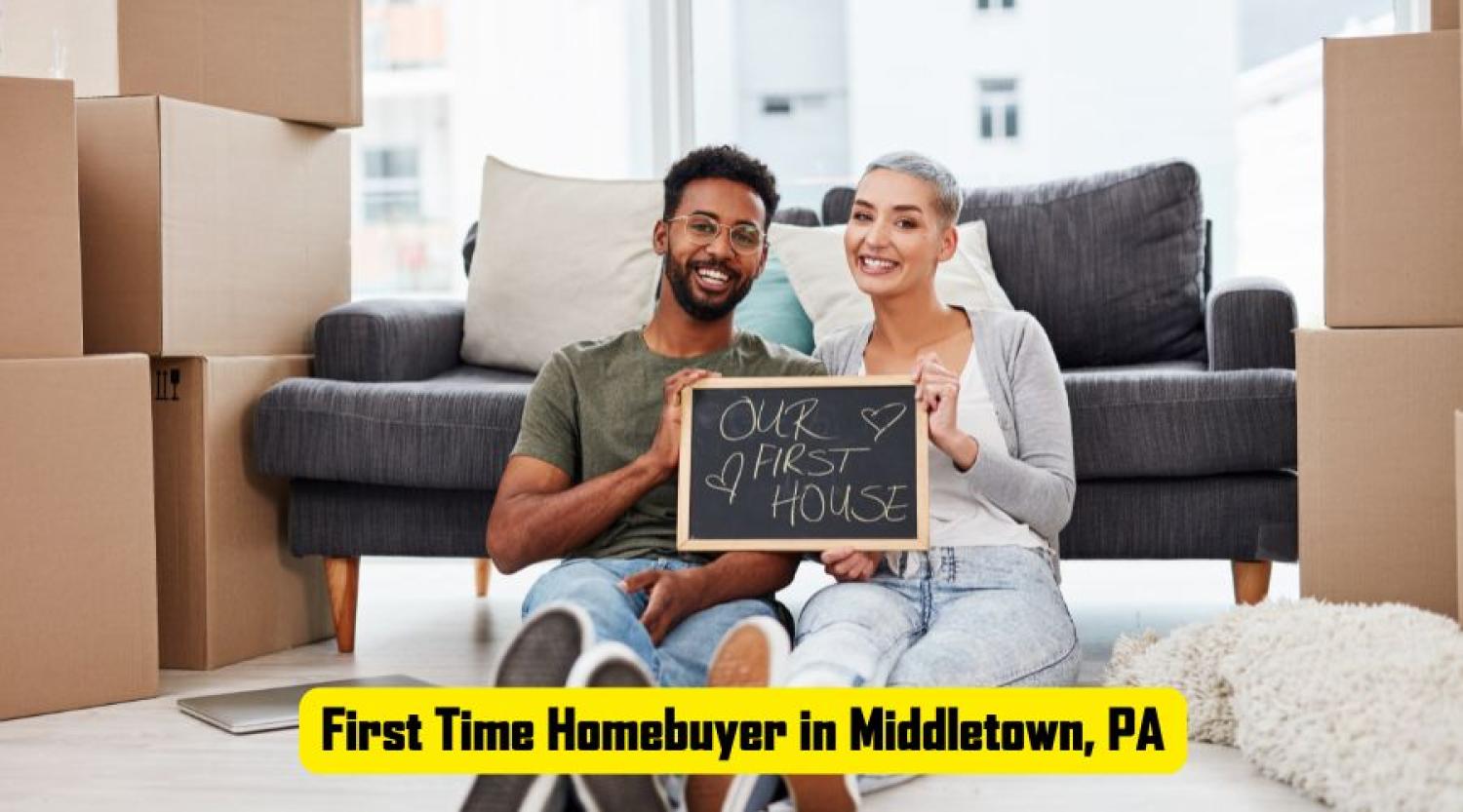 Your Guide to Buying a Home for the First Time in Middletown, PA